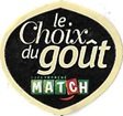 le choix du gout supermarches match