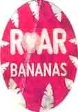 roar bananas