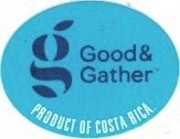 G Good & Gather product of costa rica