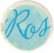 Ros