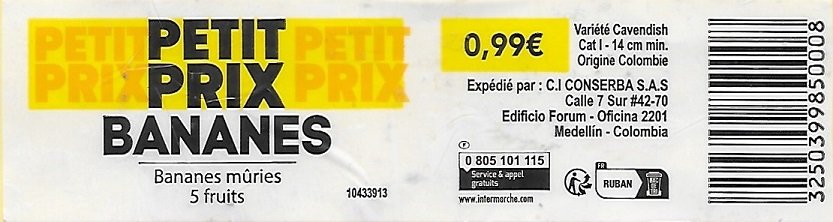 Petit prix bananes muries 5 fruits 0,99€ emballe par c.i conserba s.a.s  origine colombie 3250399850008